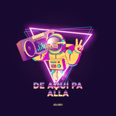 De Aquí Pa' Allá | Boomplay Music