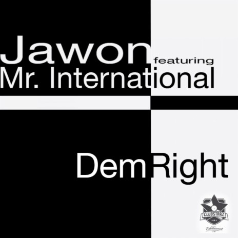 Dem Right ft. Mr International | Boomplay Music