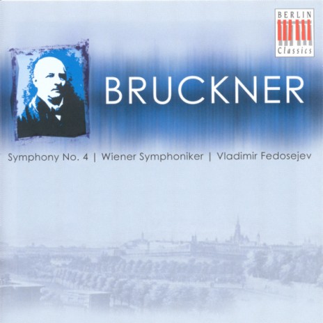 Symphony No. 4 in E flat major, WAB 104, "Romantic": I. Bewegt, nicht zu schnell ft. Vienna Symphony Orchestra | Boomplay Music