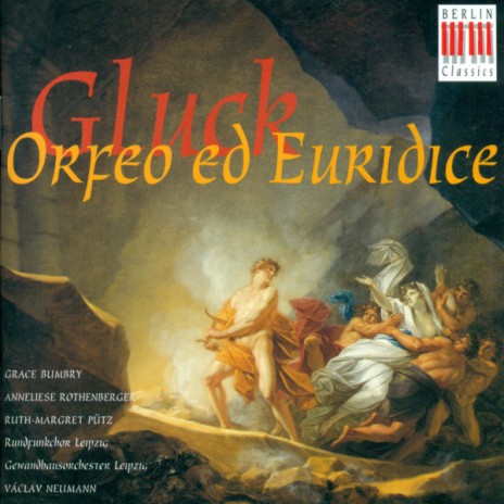 Orfeo ed Euridice: Act III: Scene 1: Aria: "Che fiero momento" ft. Václav Neumann & Anneliese Rothenberger | Boomplay Music