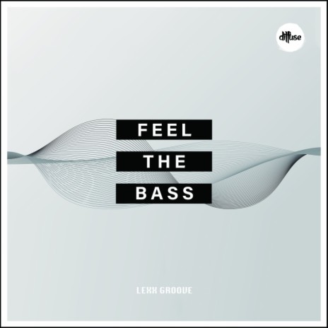 Feel The Bass (Original Mix)