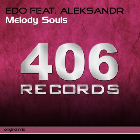 Melody Souls (Original Mix) ft. Aleksandr | Boomplay Music