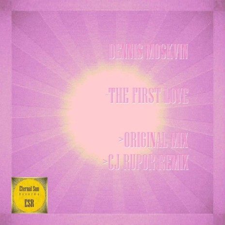 The First Love (CJ Rupor Remix)