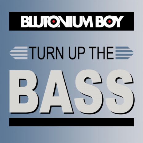 Turn up the Bass (Radio Mix) | Boomplay Music