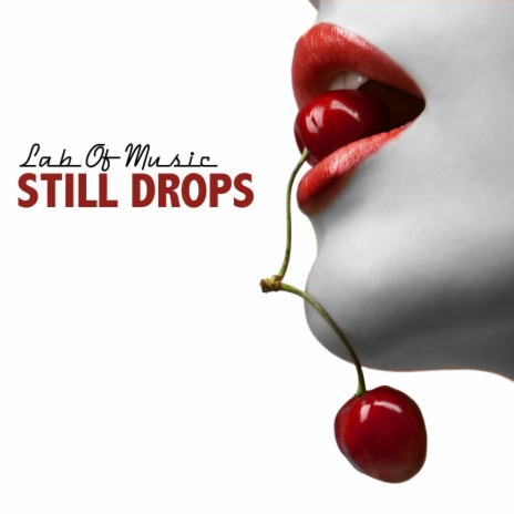 Still Drops (Minimal Edit) | Boomplay Music