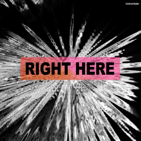 Right Here | Boomplay Music