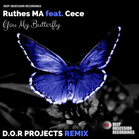 You My Butterfly (D.O.R Projects Remix) ft. Cece | Boomplay Music