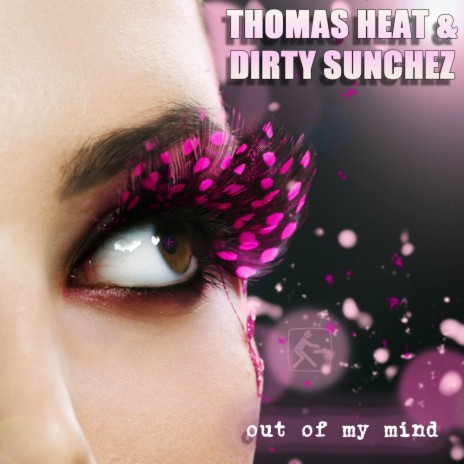 Out of My Mind (Radio Vocal Mix) ft. Dirty Sunchez | Boomplay Music