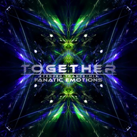 Together (Xtended Trance Mix) | Boomplay Music