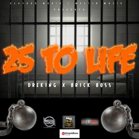 25 to Life ft. Brick Boss | Boomplay Music