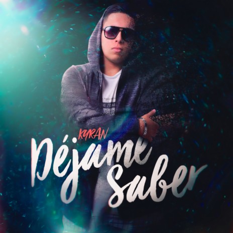 Dejame Saber | Boomplay Music