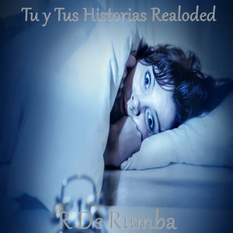 Tu y Tus Historias (Reloaded) | Boomplay Music