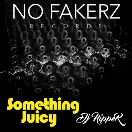 Something Juicy (Original Mix)