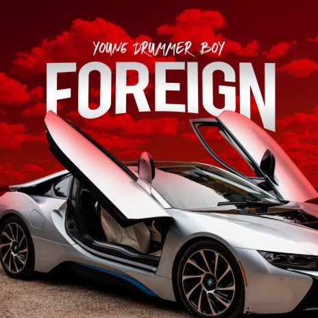 Foreign | Boomplay Music