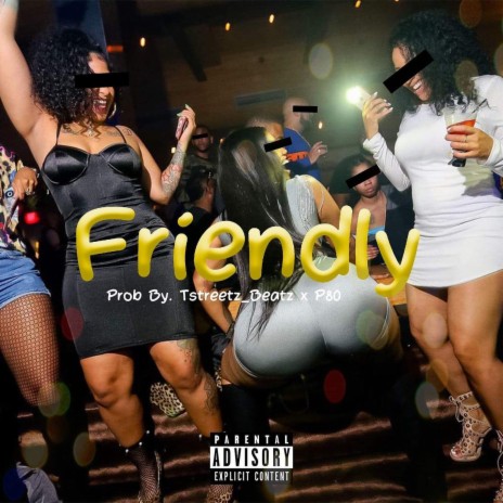 Friendly | Boomplay Music