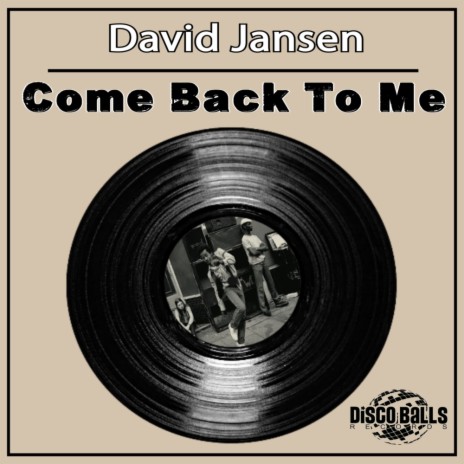 Come Back To Me (Original Mix)