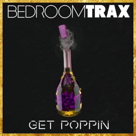 Get Poppin (Original Mix) | Boomplay Music