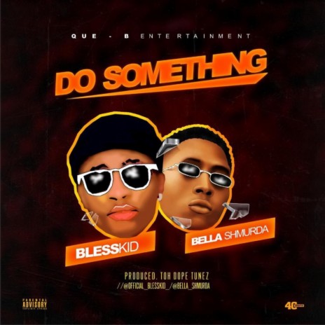 Do Something ft. Bella Shmurda | Boomplay Music