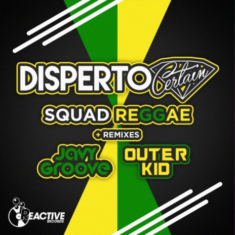 Squad Reggae (Javy Groove Remix)
