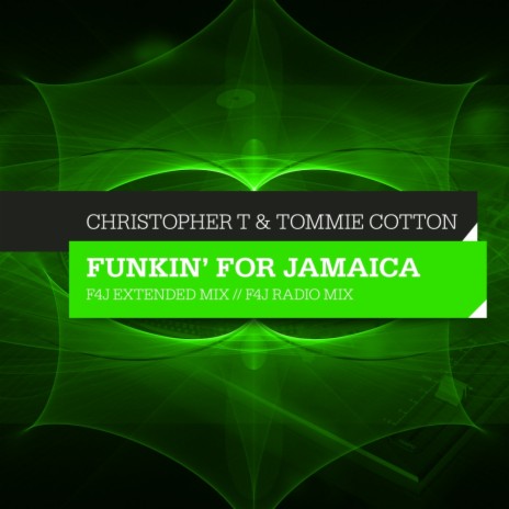 Funkin' For Jamaica (F4J Extended Mix) ft. Tommie Cotton | Boomplay Music