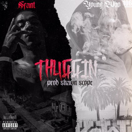 Thuggin ft. Young Who | Boomplay Music