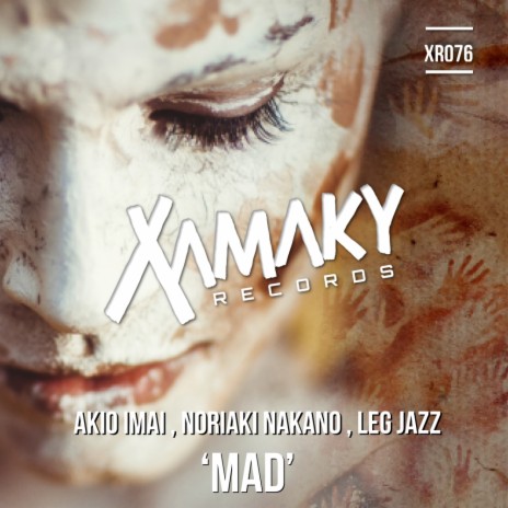 Mad (Original Mix) ft. Noriaki Nakano & Leg Jazz | Boomplay Music