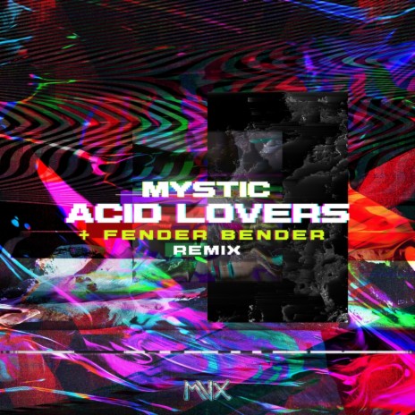 Acid Lovers (Fender Bender Remix) | Boomplay Music