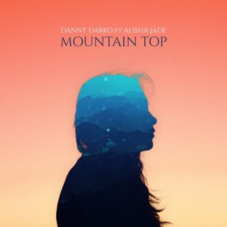 Mountain Top (Original Mix) ft. Alisha Jade