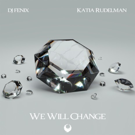 We Will Change ft. Katia Rudelman