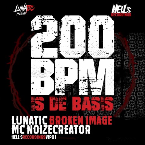 200 BPM is de Basis (Original Mix) ft. Broken Image & Mc Noizecreator | Boomplay Music