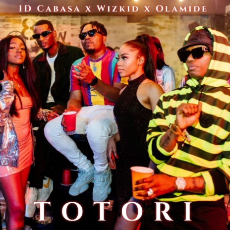 Totori ft. Wizkid & Id Cabasa