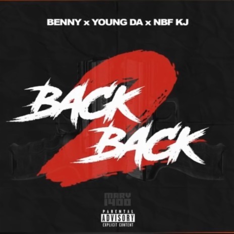 Back 2 Back ft. Young Da & NBF KJ | Boomplay Music