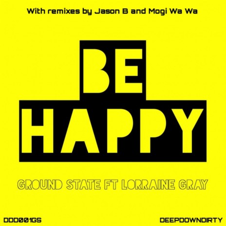 Be Happy (Original Mix) ft. Lorraine Gray