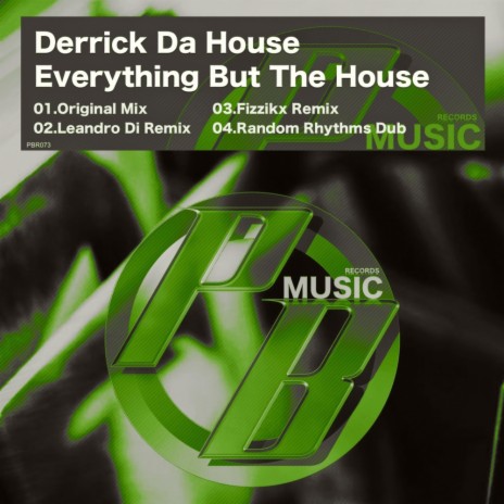 Everything But The House (Leandro Di Remix)