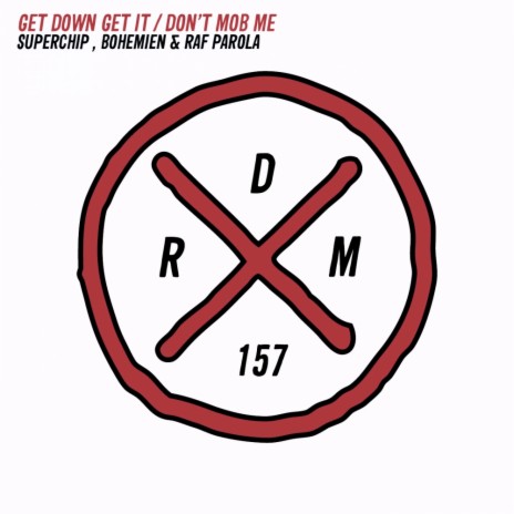 Don't Mob Me (Original Mix) ft. Bohemien & Raf Parola | Boomplay Music