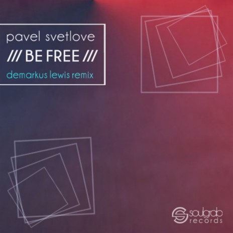 Be Free (Demarkus Lewis Remix)