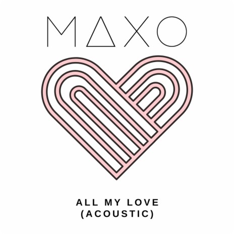 All My Love (Acoustic) | Boomplay Music