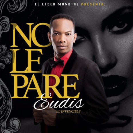 No Le Pare | Boomplay Music