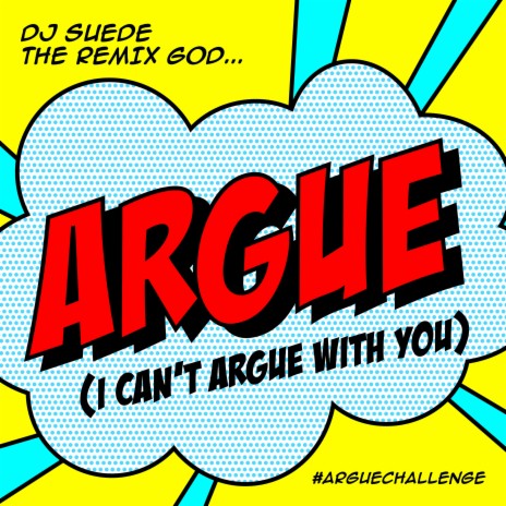 Argue (I Can't Argue With You) | Boomplay Music