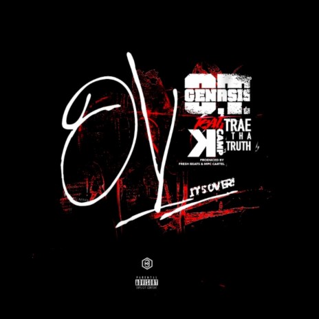 O.V. (It's Over) ft. K Camp & OT Genasis | Boomplay Music