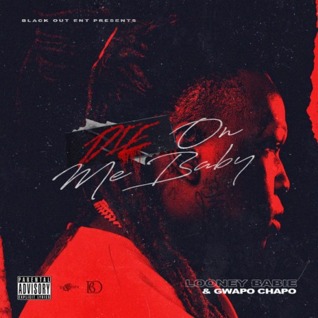 Die On Me Baby ft. Gwapo Chapo | Boomplay Music