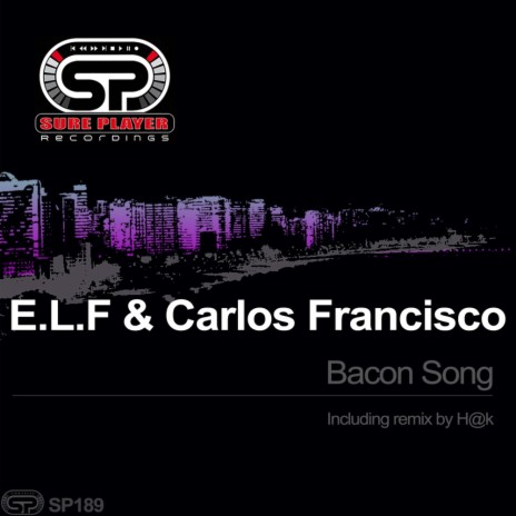Bacon Song (H@K Remix) ft. Carlos Francisco
