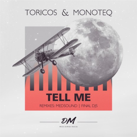 Tell Me (Original Mix) ft. Monoteq | Boomplay Music