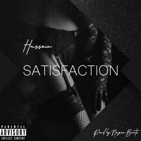 Satisfaction | Boomplay Music