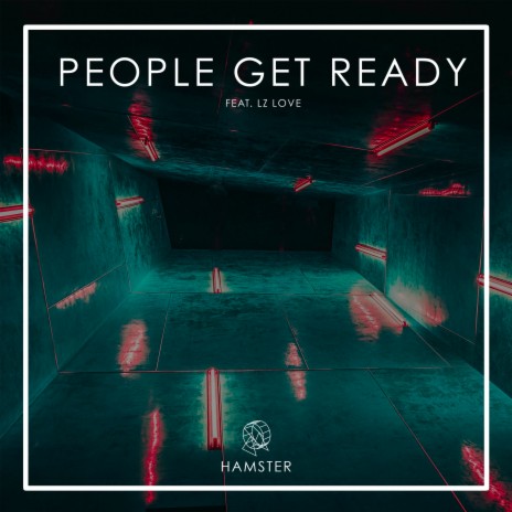 People Get Ready ft. LZ Love | Boomplay Music