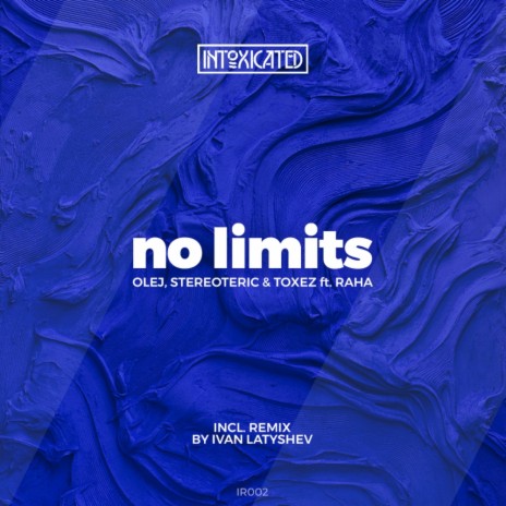 No Limits (Original Mix) ft. Stereoteric, Toxez & Raha | Boomplay Music