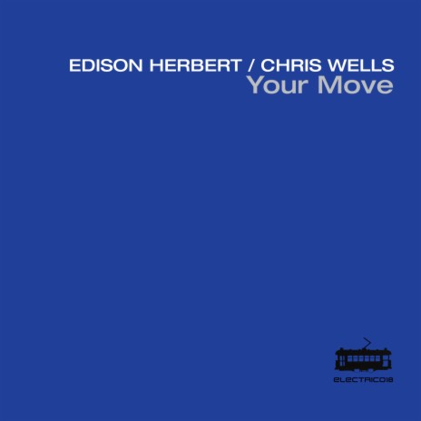 Your Move ft. Chris Wells | Boomplay Music