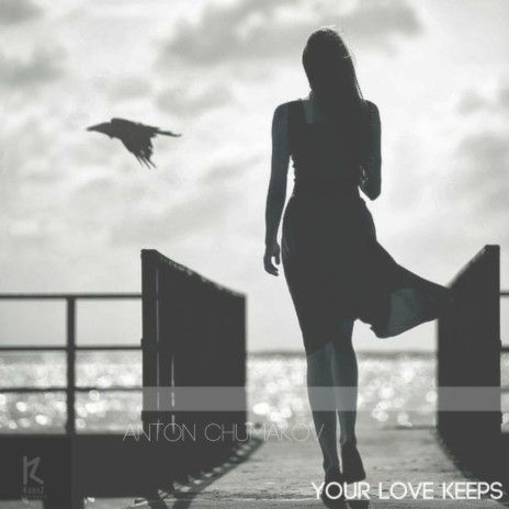 Your Love Keeps (Original Mix) | Boomplay Music