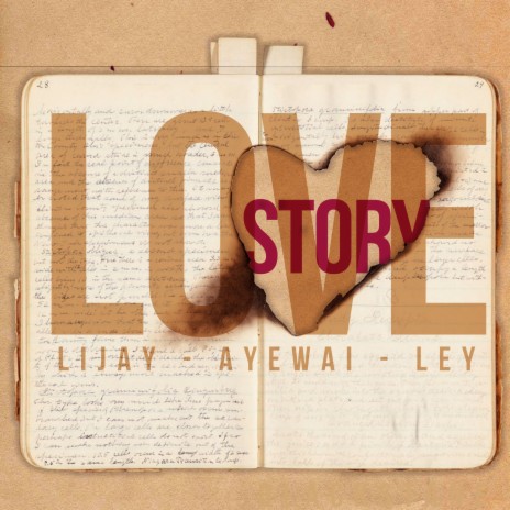 Love Story ft. Ayewai & Ley | Boomplay Music