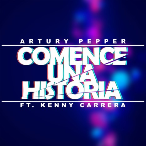 Comencé Una Historia ft. Kenny Carrera